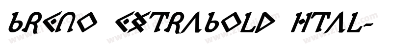 Breno ExtraBold Ital字体转换
